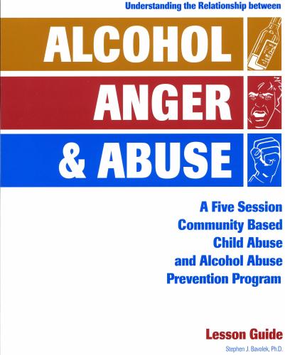 Alcohol, Anger & Abuse Lesson Guide (AAA-LG)