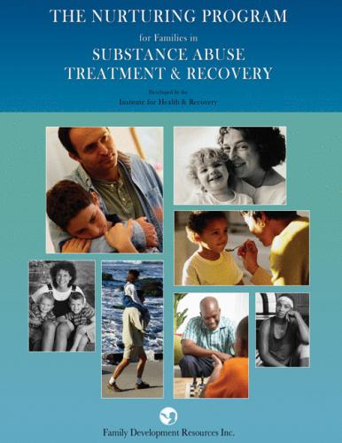 Families in Substance Abuse Treatment & Recovery - Facilitator's Instructional Manual - Group (NP11AMP)
