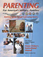 Nurturing Americas Military Families - Home Visitors Instructional Manual for Teaching Parents (MILHVIM)